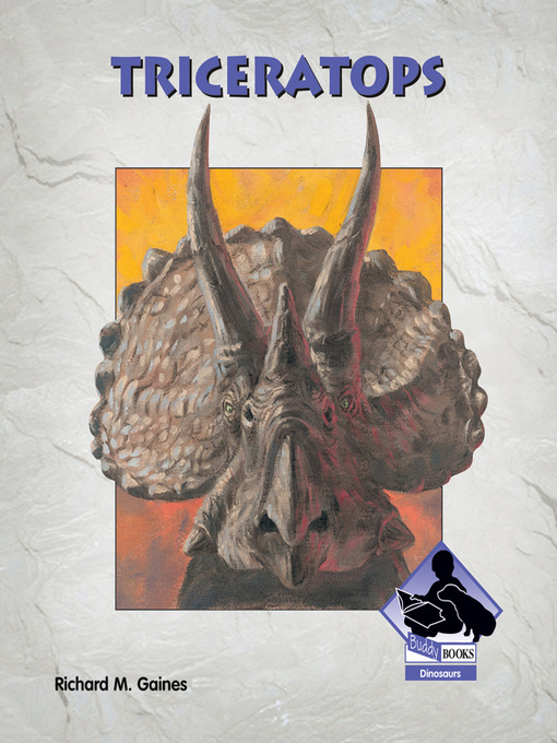 Title details for Triceratops by Richard M. Gaines - Available